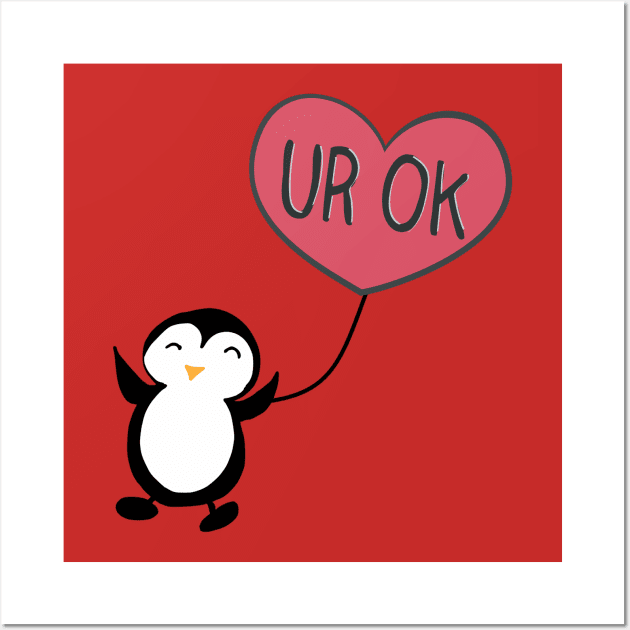 Penguin in Love UR OK Wall Art by bruxamagica